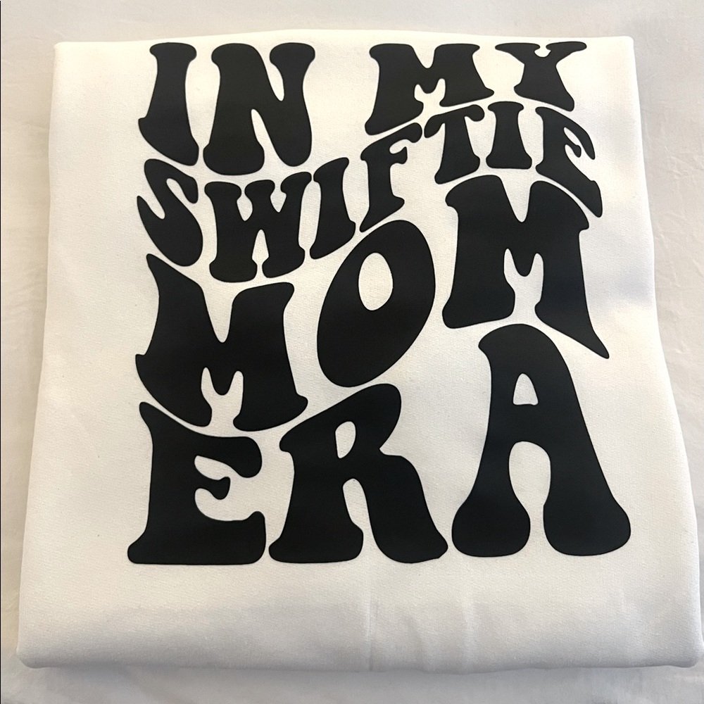 Taylor Swift Sweat Shirt- “In My Swiftie Mom Era” - Picture 3 of 3